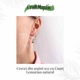 Cercei Argint 925 cu Cuart Lemurian Brut - Energie si Claritate