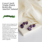 Cercei Aurii cu Triplu Piatra Ametist Brut Natural – Energie, Stil si Unicitate